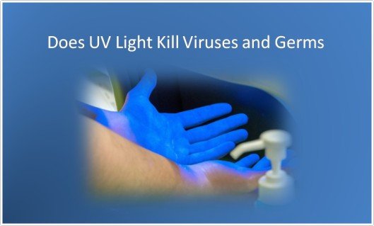 Does UV Light Kill Viruses and Germs